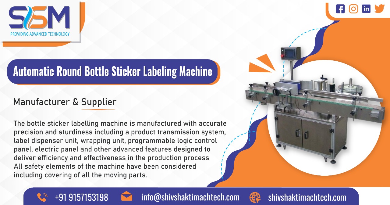 Automatic Round Bottle Sticker Labeling Machine Manufacturer in Ahmedabad