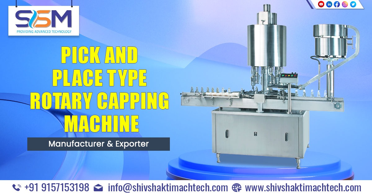 Pick and Place Type Rotary Capping Machine
