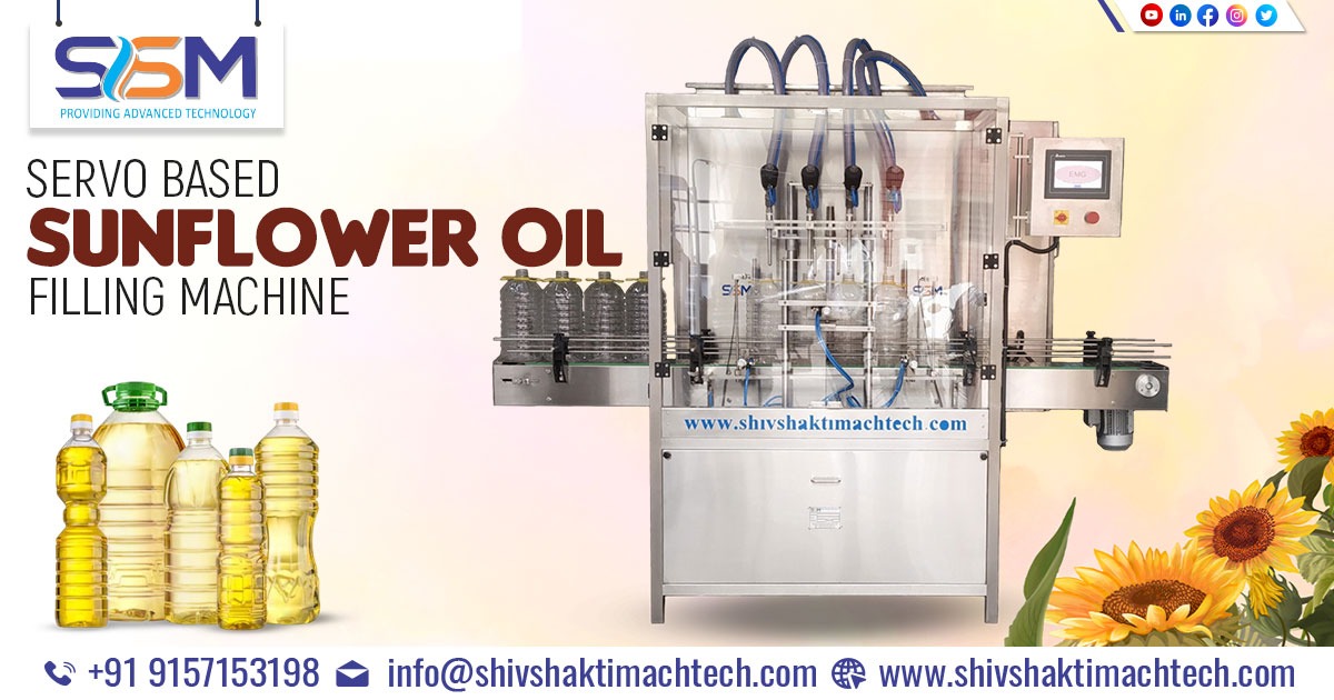 Servo Based Sunflower Oil Filling Machine