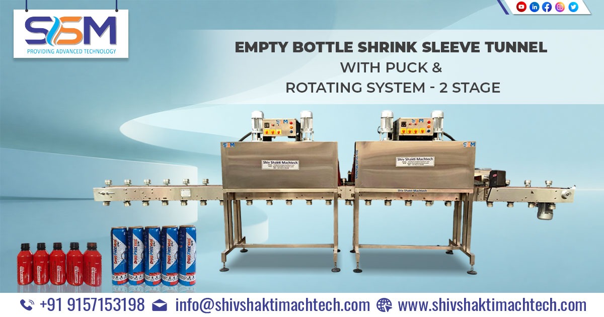 Empty Bottle Shrink Sleeve Tunnel 2 Stage Supplied to Baddi, Himachal Pradesh